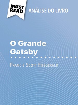 cover image of O Grande Gatsby de Francis Scott Fitzgerald (Análise do livro)